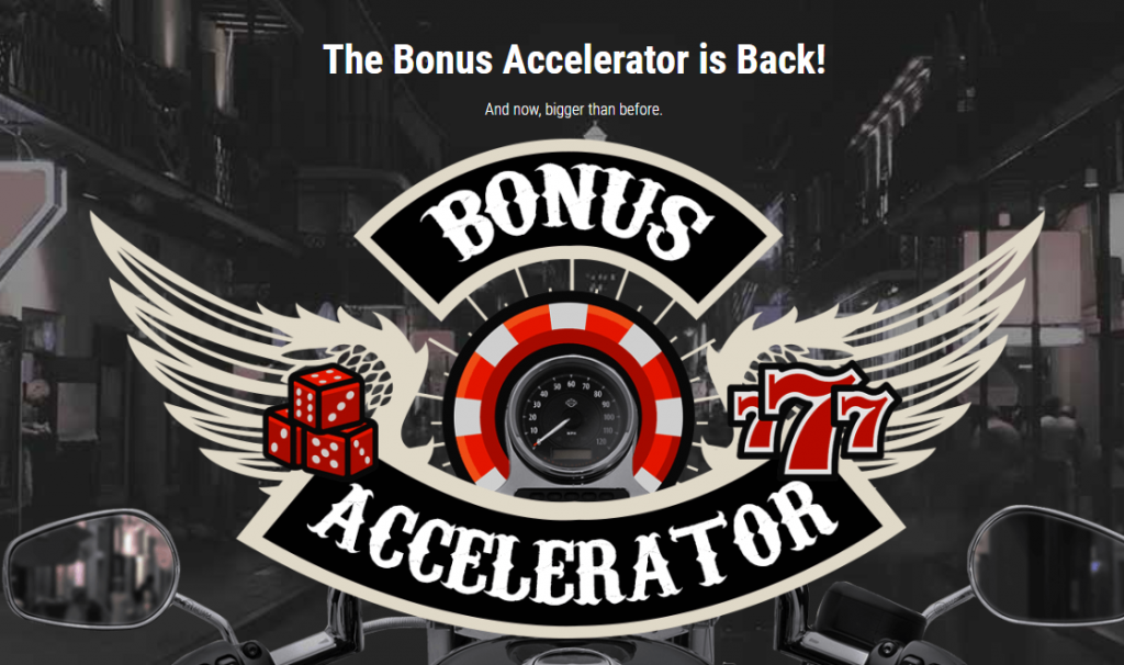 Bonus Accelerator - Big Dollar Casino